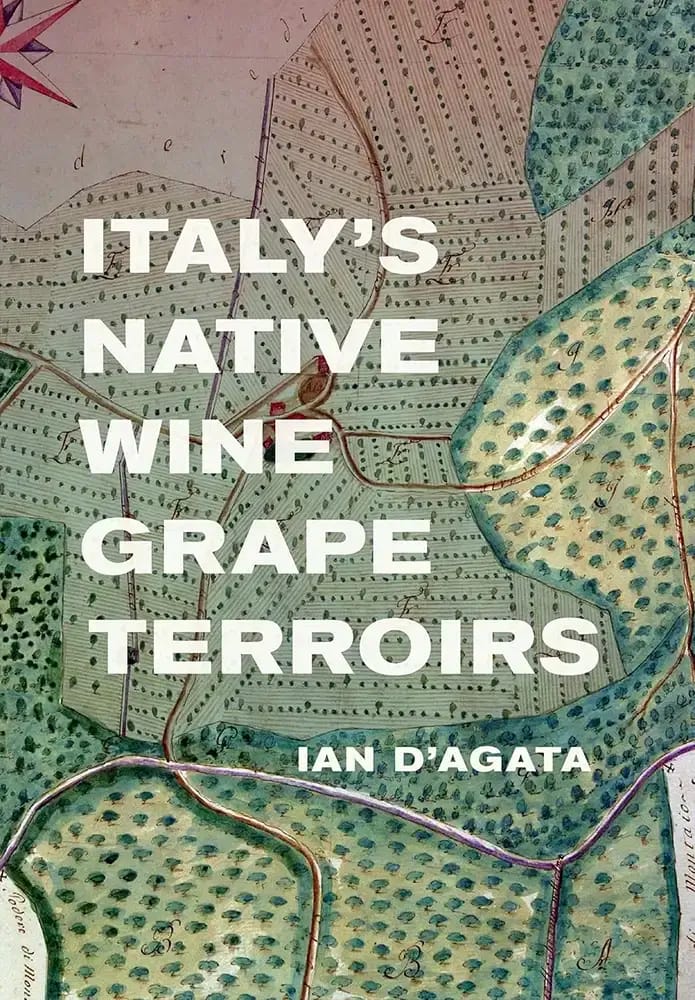 Ian D’Agata : Italy’s Native Wine Grape Terroirs Ian D’Agata : Italy's Native Wine Grape Terroirs
